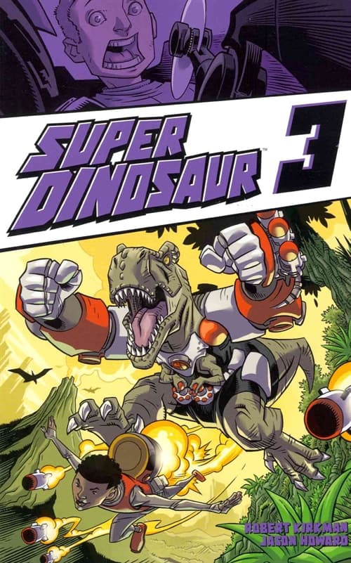 Super Dinosaur Volume 3