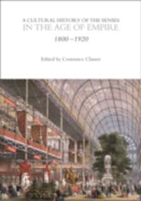 A Cultural History of the Senses in the Age of Empire