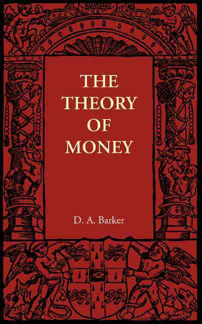 The Theory of Money
