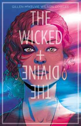 The wicked + the divine