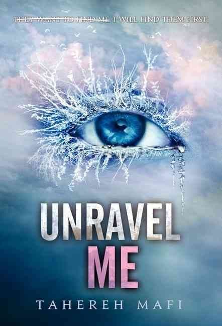SHATTER ME02 UNRAVEL ME