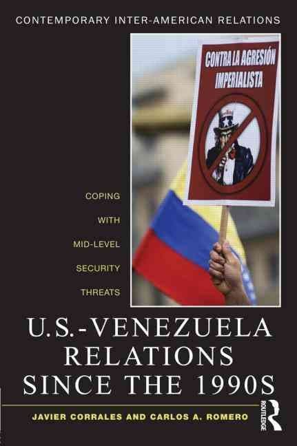U.S.-Venezuela Relations since the 1990s