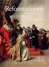 Reformationen: 1500-Tallets Kulturrevolution