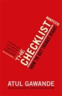 Checklist manifesto - how to get things right