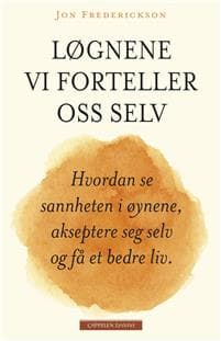 Løgnene vi forteller oss selv