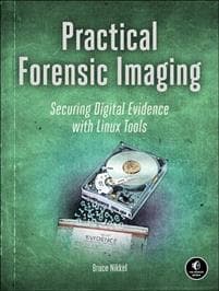 Practical Forensic Imaging