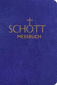 Schott Messbuch Fur Die Sonn- Und Festtage Des Lesejahres a: Originaltexte Der Authentischen Deutschen Ausgabe Des Messbuches Und Des Messlektionars