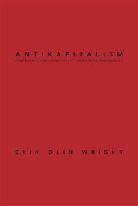 Antikapitalism : strategier och möjligheter i det tjugoförsta århundradet