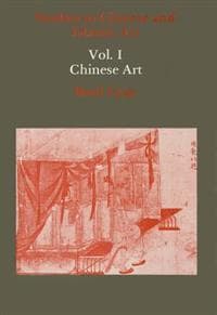 Studies in Chinese and Islamic Art, Volume I