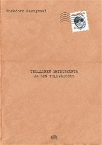 Teollinen yhteiskunta ja sen tulevaisuus