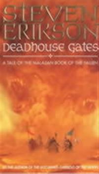 Deadhouse gates