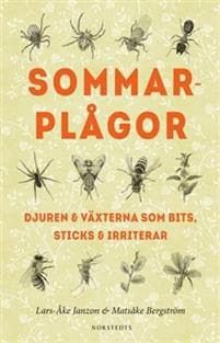 Sommarplågor : djuren & växterna som bits, sticks & irriterar