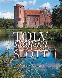 Tolv skånska slott = Twelve castles in Scania