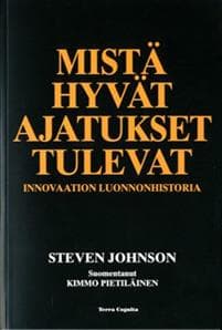 Mistä hyvät ajatukset tulevat