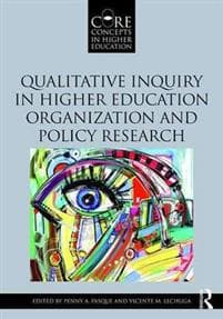 Qualitative Inquiry in Higher Education Organization and Policy Research