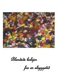 Blandede bolsjer fra en skyggetid