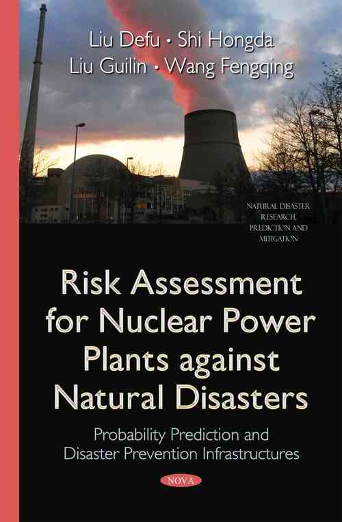 Risk Assessment for Nuclear Power Plants Against Natural Disasters
