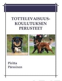 Tottelevaisuuskoulutuksen perusteet