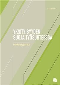Yksityisyyden suoja työsuhteessa