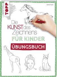 Die Kunst des Zeichnens für Kinder Übungsbuch