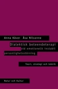 Dialektisk beteendeterapi vid emotionellt instabil personlighetsstörning :