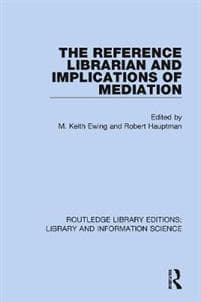 The Reference Librarian and Implications of Mediation