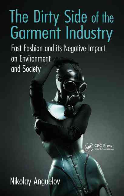 The Dirty Side of the Garment Industry