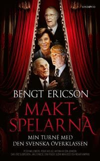 Maktspelarna : min turné med den svenska överklassen