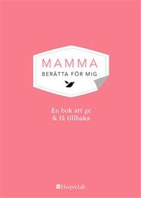 Mamma, berätta för mig