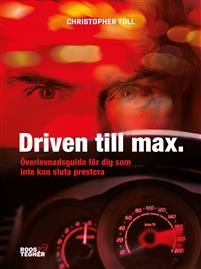 Driven till max