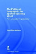 Miniatyrbilde 2 av 2: The Politics of Language in the Spanish-Speaking World
