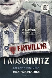 Frivillig i Auschwitz : en sann historia