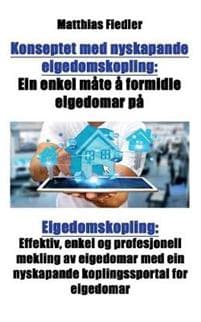 Konseptet med nyskapande eigedomskopling