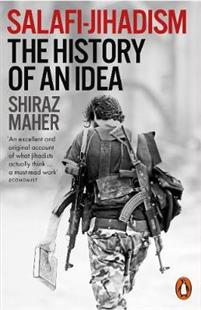 Salafi-jihadism - the history of an idea