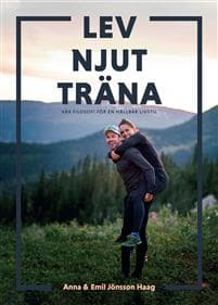 Lev, njut, träna