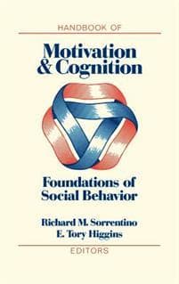 Handbook of Motivation and Cognition