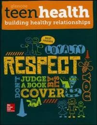 Teen Health, Building Healthy Relationships