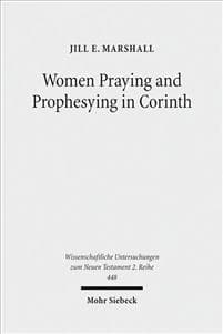 Women Praying and Prophesying in Corinth
