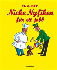 Nicke Nyfiken får ett jobb