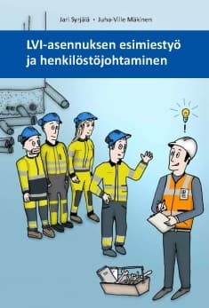 LVI-asennuksen esimiestyö ja henkilöstöjohtaminen