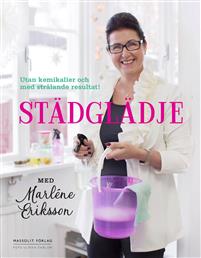 Städglädje med Marléne Eriksson
