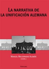 La Narrativa de la Unificacion Alemana