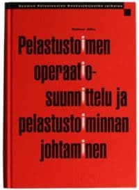 Pelastustoimen operaatiosuunnittelu ja pelastustoimen johtaminen