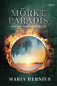 Mörkt paradis : bara den starkaste överlever