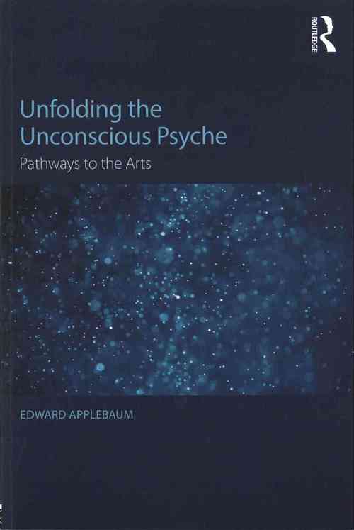 Unfolding the Unconscious Psyche