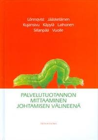 Palvelutuotannon mittaaminen johtamisen välineenä