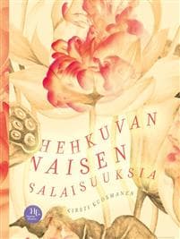 Hehkuvan naisen salaisuuksia