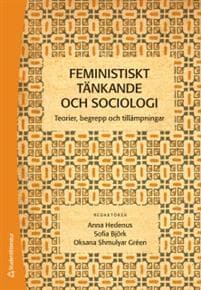 Feministiskt tänkande och sociologi : teorier, begrepp och tillämpningar