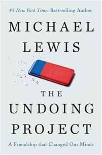 The Undoing Project: A Friendship That Changed Our Minds