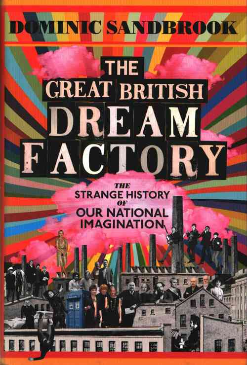 The Great British Dream Factory